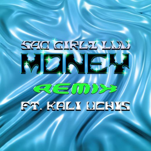 Sad Girlz Luv Money Remix (feat. Kali Uchis)