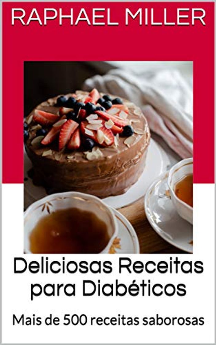 Products Deliciosas Receitas para Diabéticos : Mais de 500 receitas saborosas