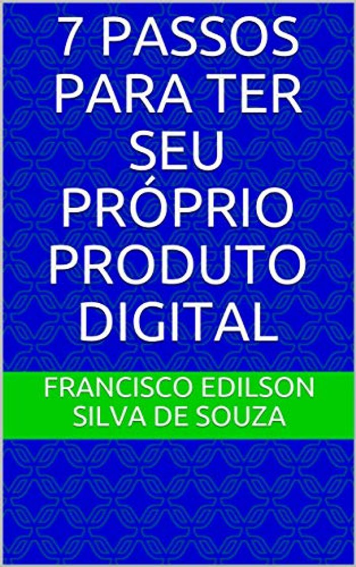 Social 7 passos para ter seu próprio produto digital