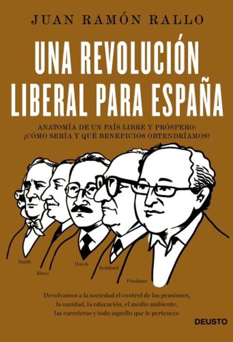 Book Una revolución liberal para España: Anatomía de un país libre y próspero: