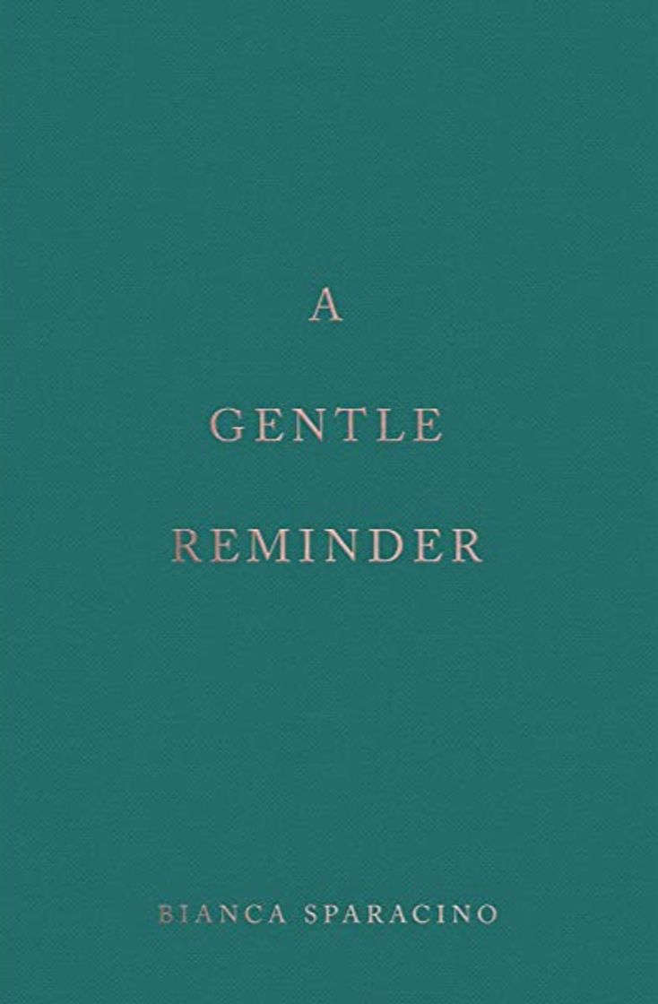 Libro A GENTLE REMINDER - Bianca Sparacino