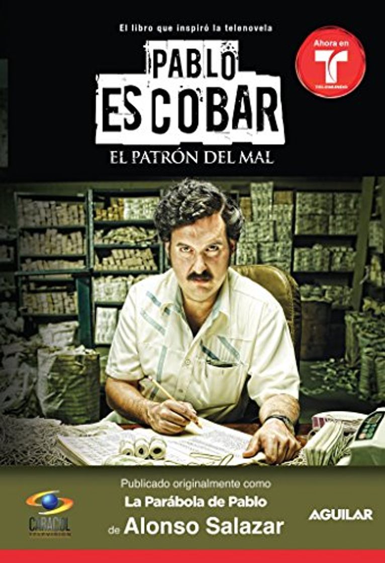 Pablo Escobar, el patron del mal