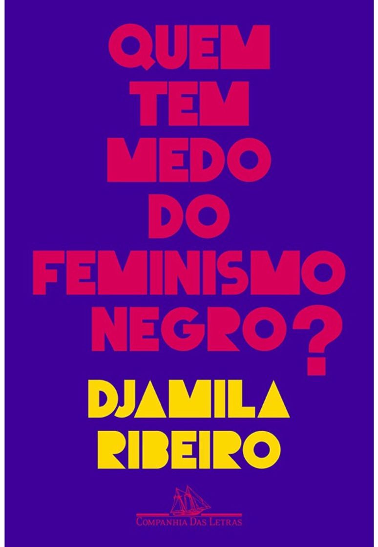 Fashion QUEM TEM MEDO DO FEMINISMO NEGRO?