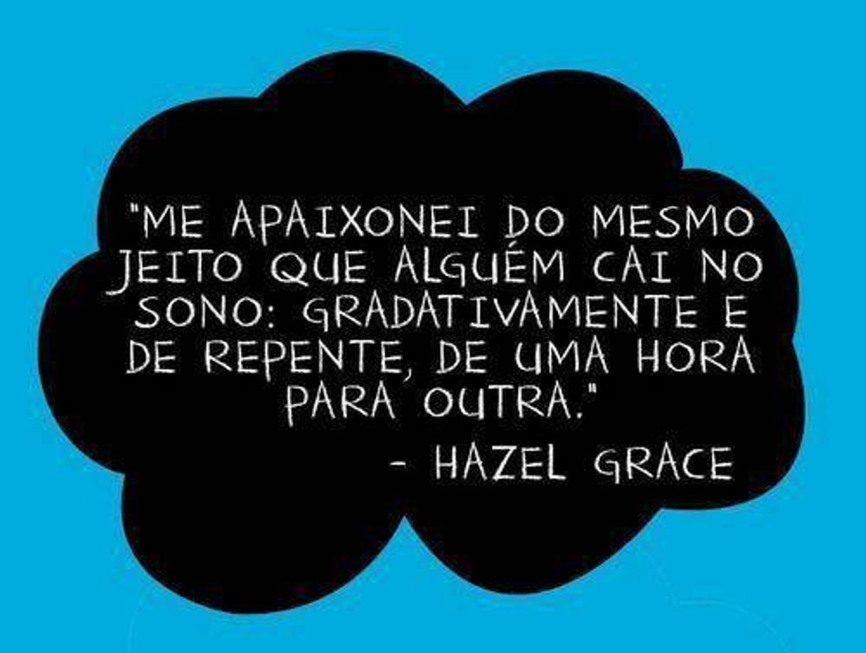 Moda Frase de hazel grace(a culpa é das estrelas)