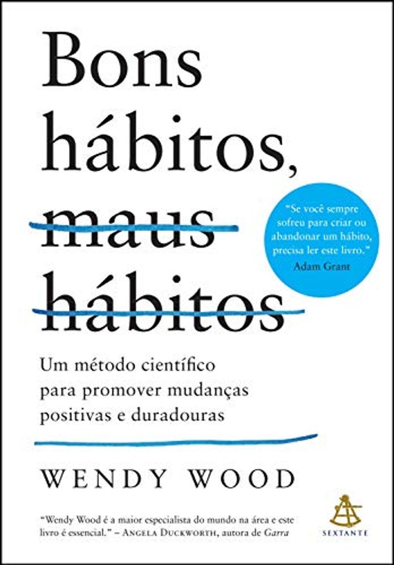 Libro Bons hábitos, maus hábitos: Um método científico para promover mudanças positivas e