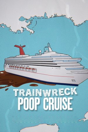 Movie Trainwreck: Poop Cruise