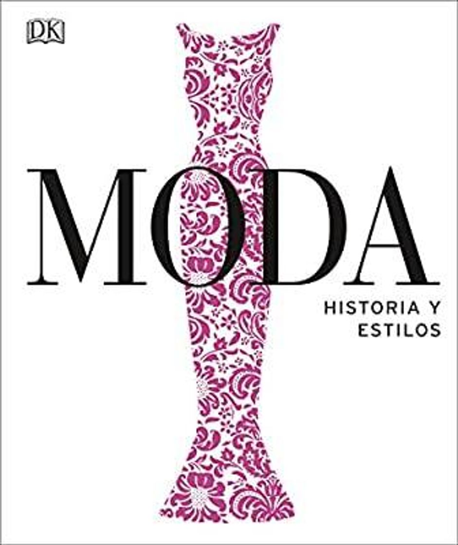 Book Moda. Historia y estilos (Gran formato) (Spanish Edition): Varios ...