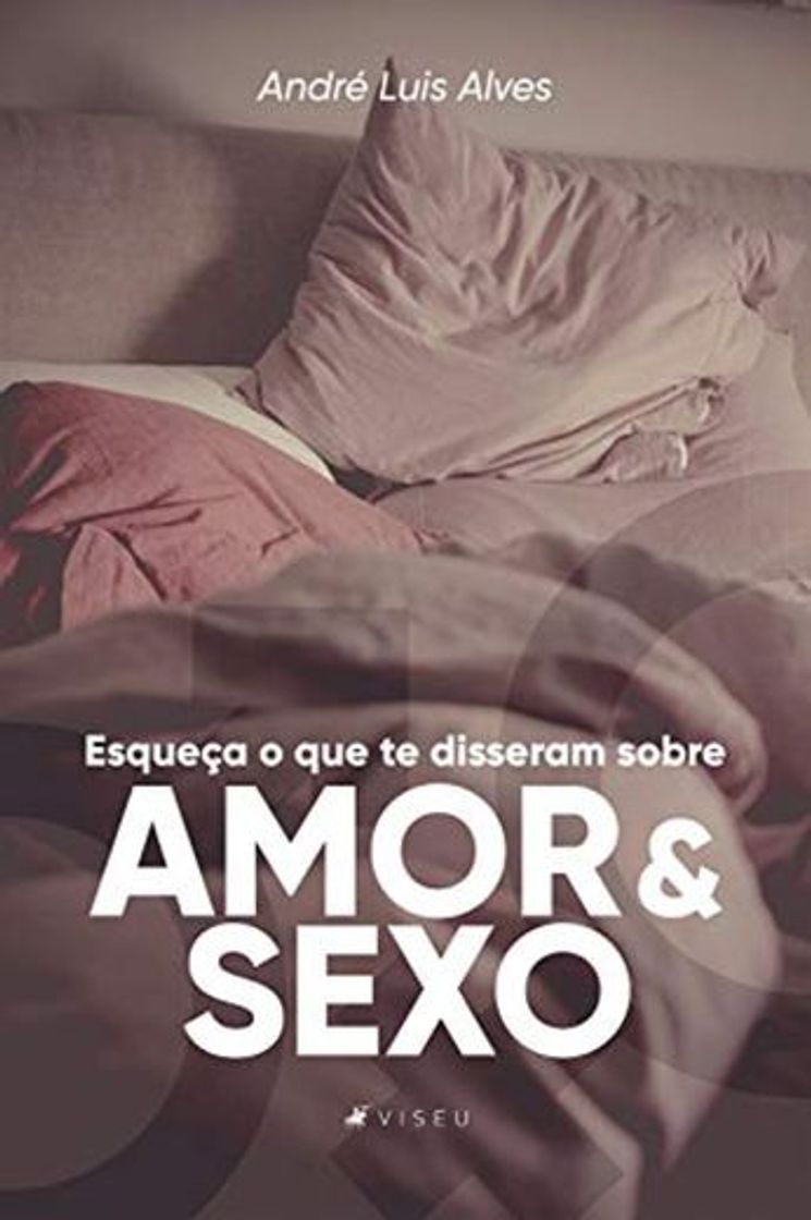 Book Esqueça o que te disseram sobre amor e sexo