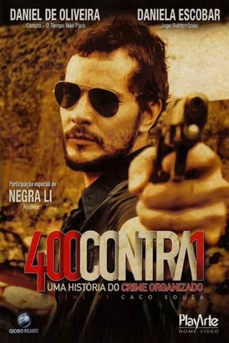 Película 400 Contra 1: Uma História do Crime Organizado