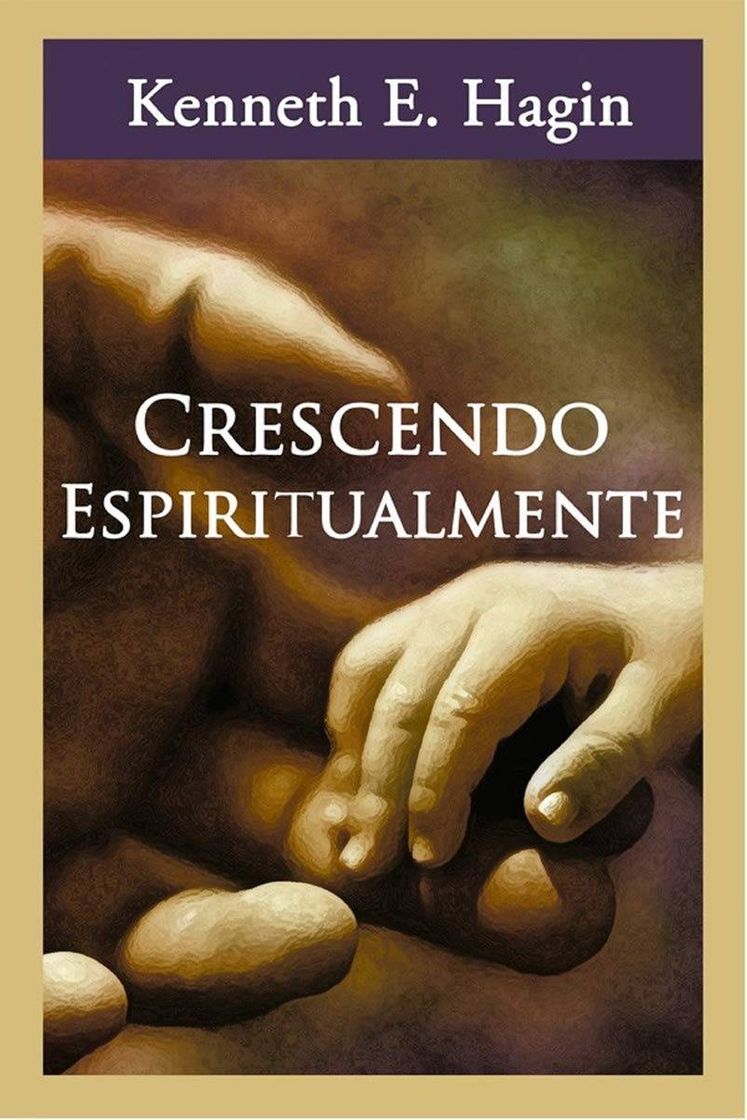 Book Crescendo espiritualmente Kenneth E. Hagin  