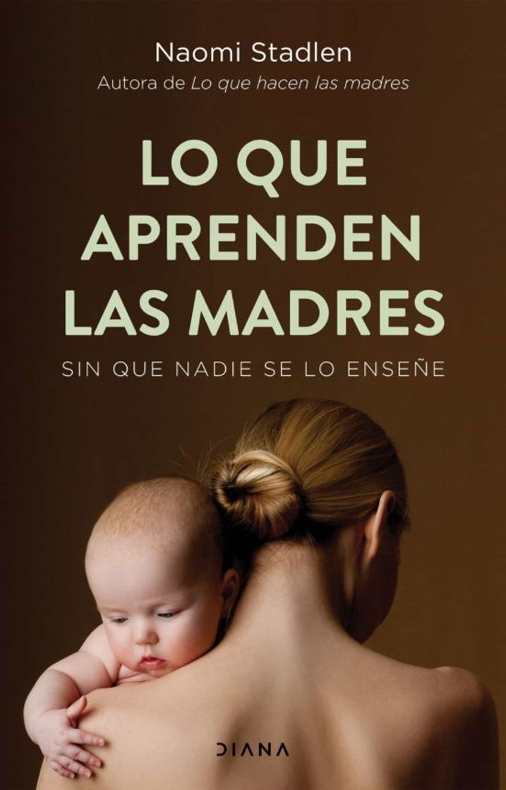 Libro Lo que aprenden las madres