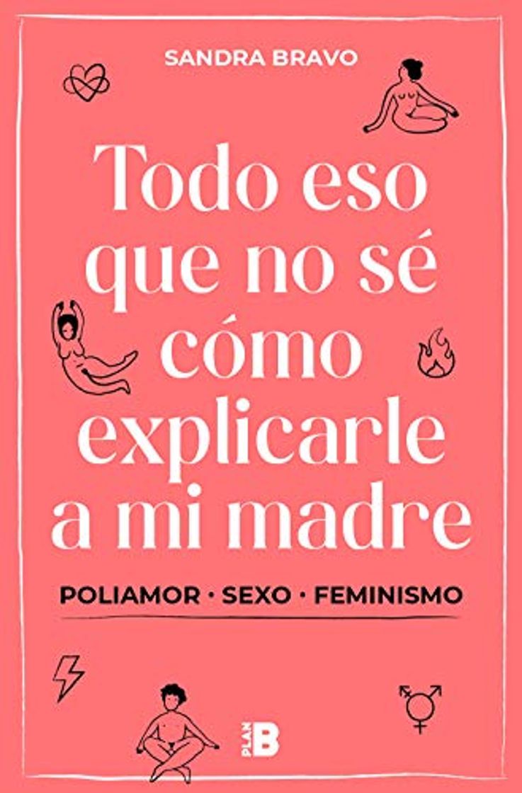 Libro Todo eso que no sé cómo explicarle a mi madre: