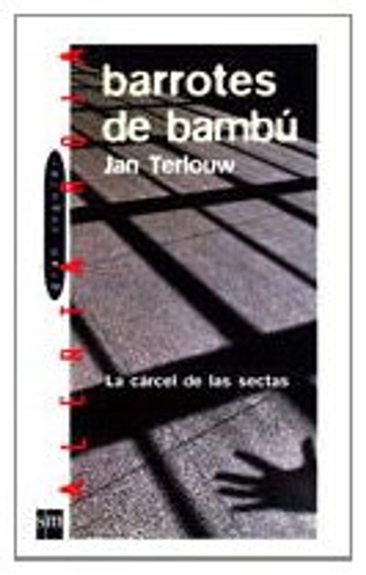 Libros Barrotes de bambú: La cárcel de las sectas: Barrotes De Bambu