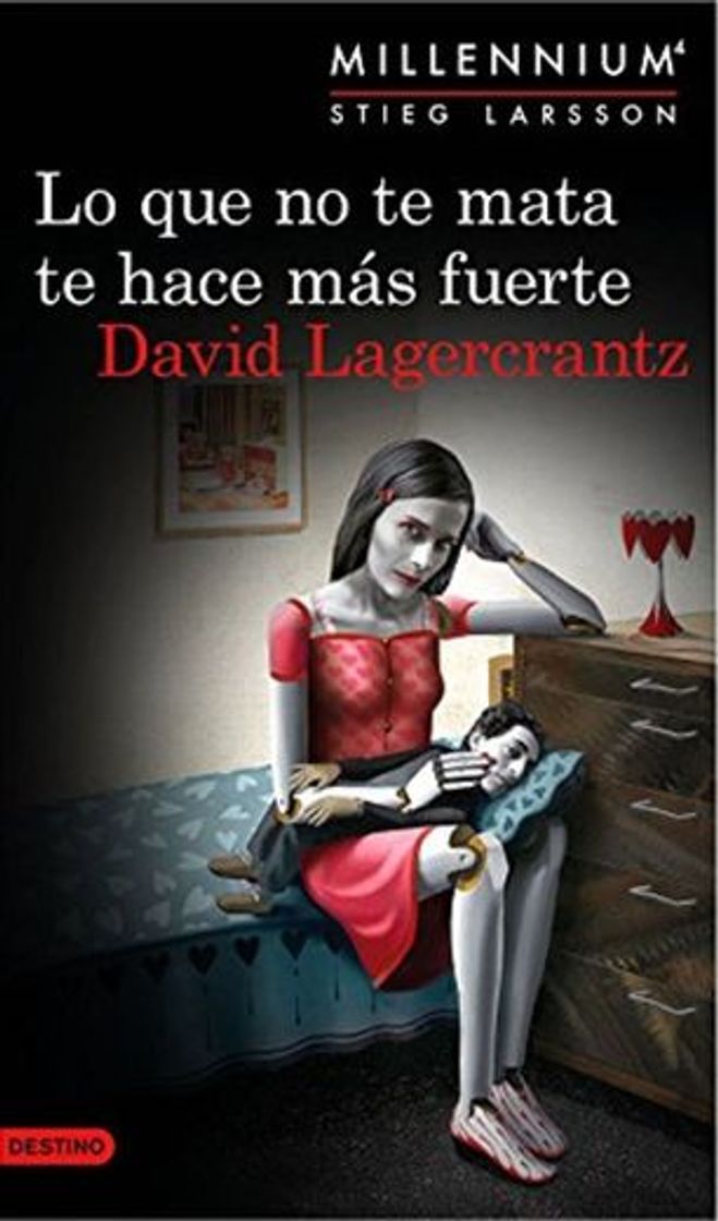 Book Lo que no te mata te hace más fuerte: Millennium 4