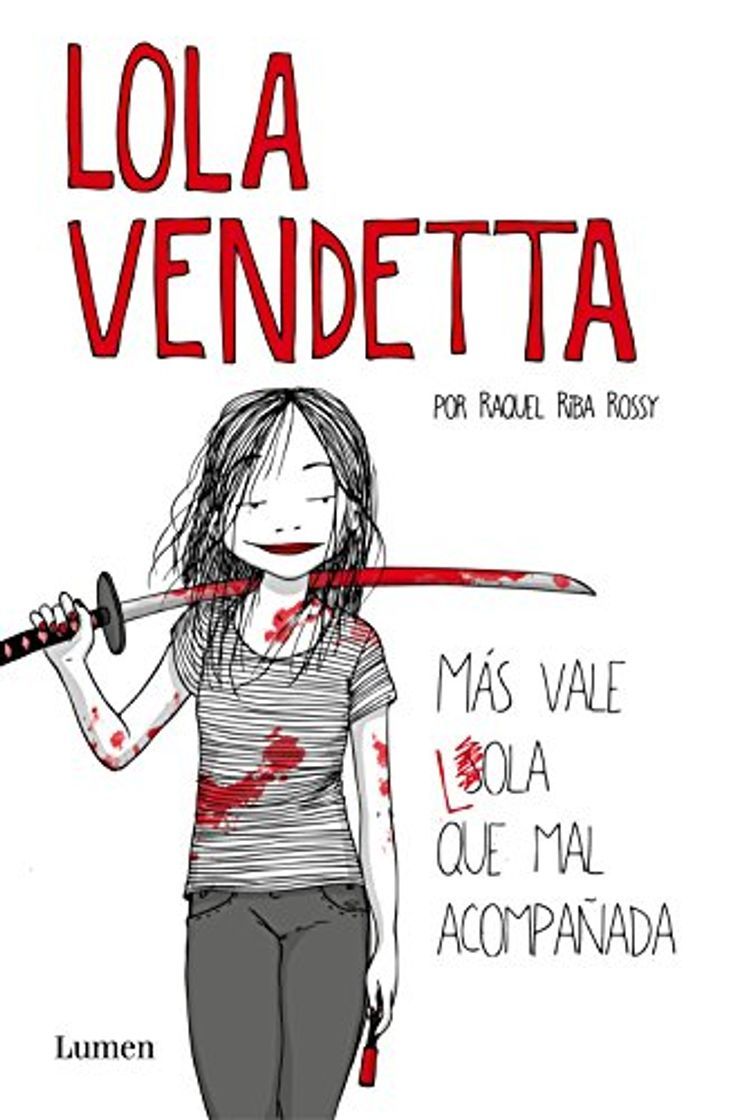 Book Lola Vendetta. Más vale Lola que mal acompañada