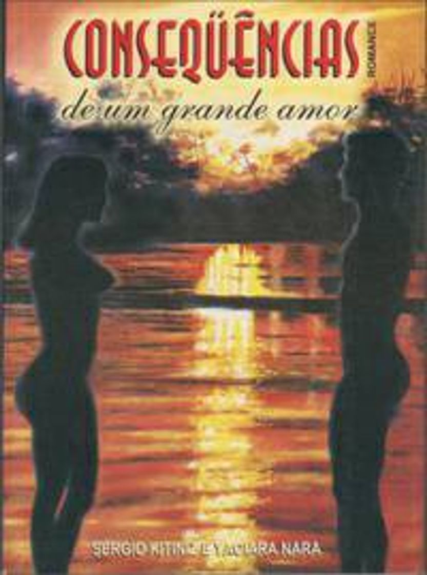 Book Consequências de Um Grande Amor - Romance