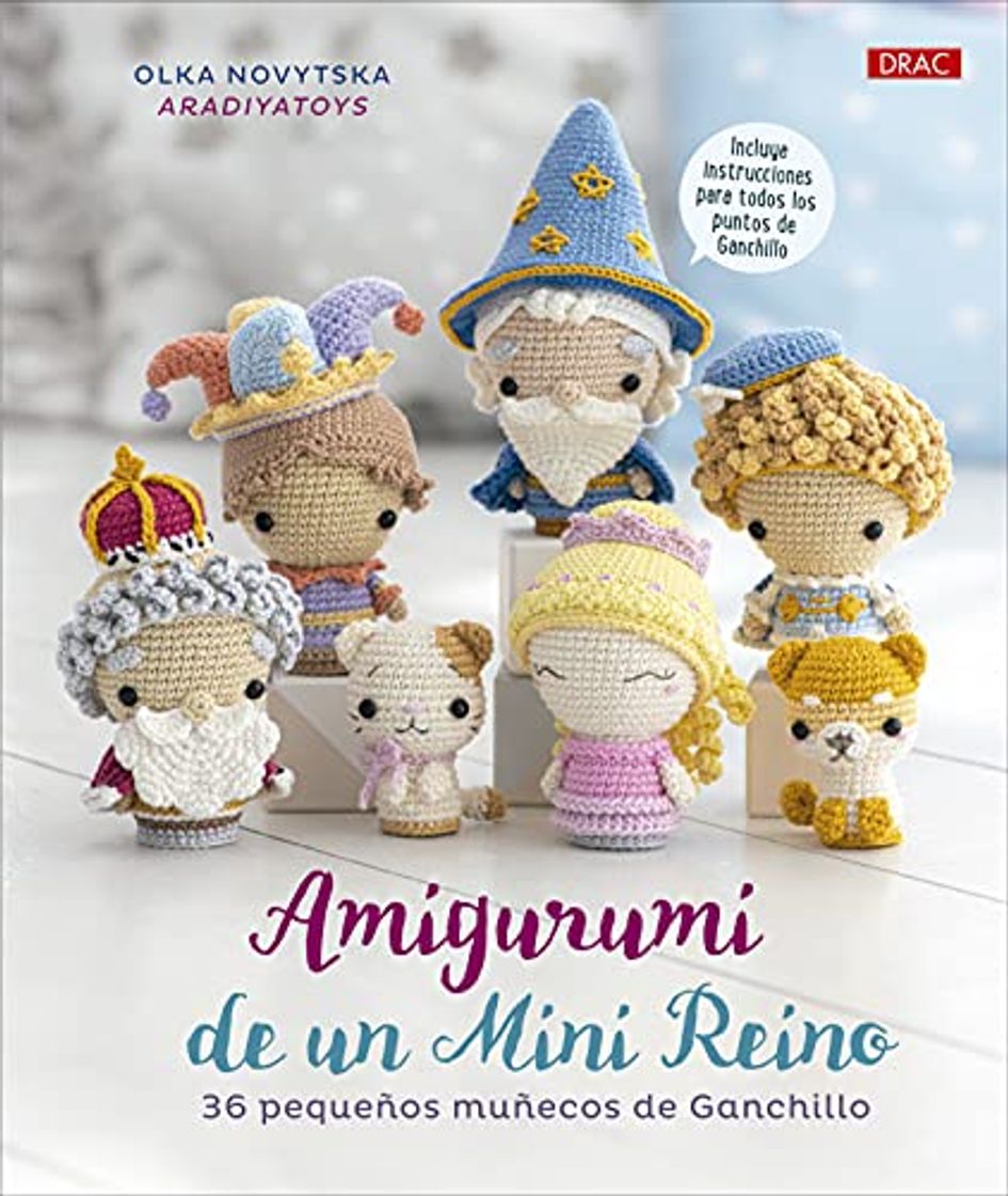 Libro Amigurumi de un Mini Reino: 36 pequeños muñecos de ganchillo