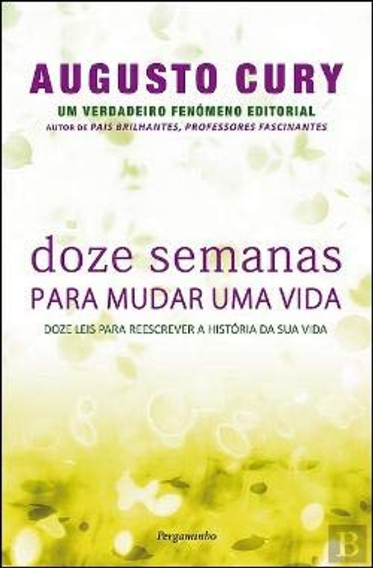 Libro Doze Semanas para Mudar Uma Vida  Augusto Cury