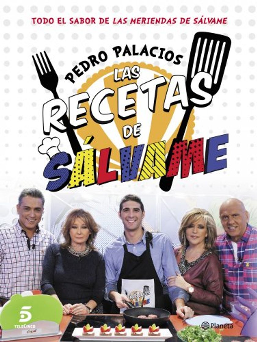 Libros Las recetas de Sálvame: Todo el sabor de "Las meriendas de Sálvame"