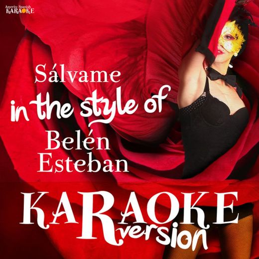 Sálvame (In The Style Of Belén Esteban) [Karaoke Version]
