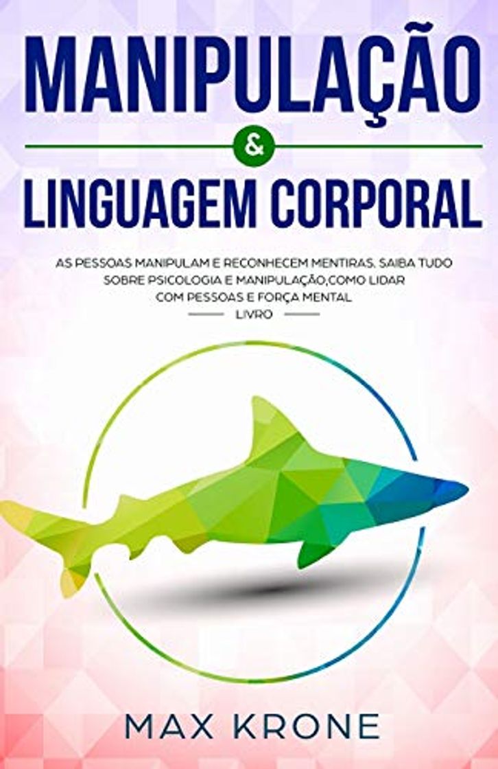 Books Manipulação  &  Linguagem corporal: As pessoas manipulam e reconhecem mentiras