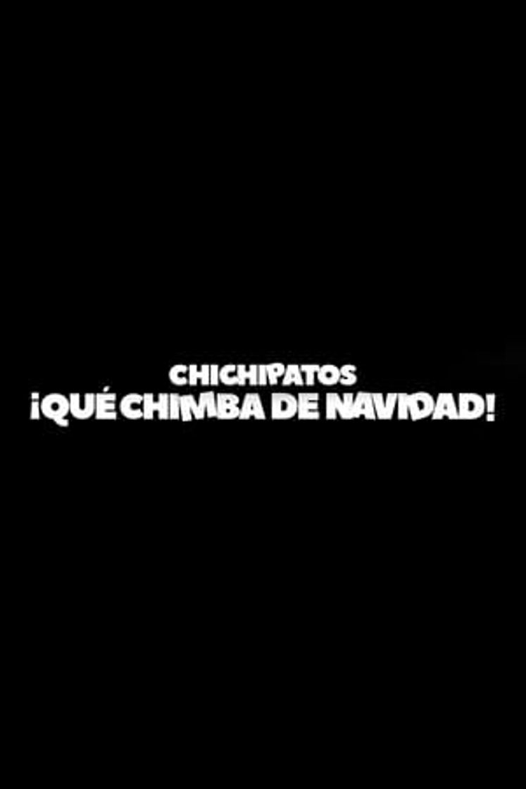 Película Chichipatos: ¡qué chimba de Navidad!