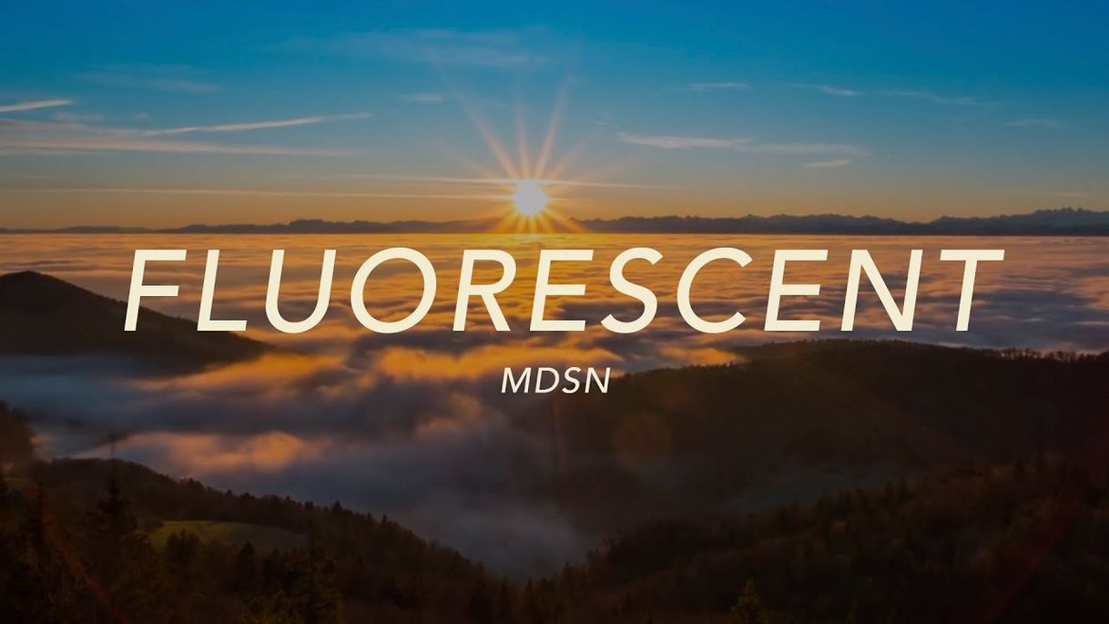 Canción MDSN - Fluorescent