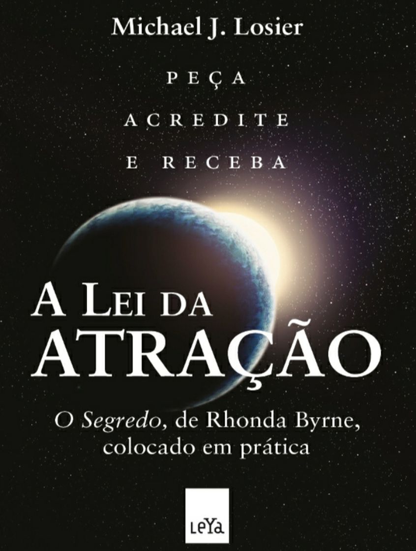 Libro A Lei Da Atração - Michael J. Losier O Segredo, de Rhonda Byrne colocado em prática