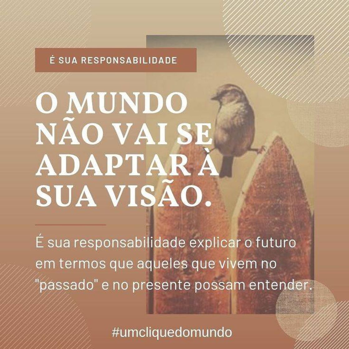 Moda Uma das maiores virtudes da humanidade é adaptar-se