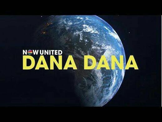 Now united :Dana Dana