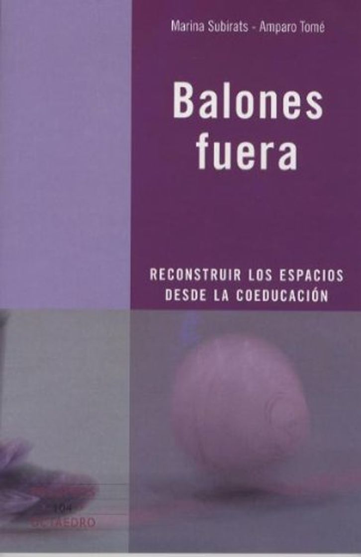 Books Balones fuera: Reconstruir los espacios desde la coeducación: 104