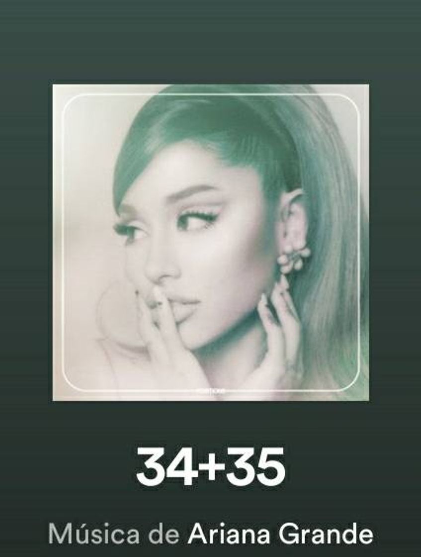 Canción 34+35 🎶 Ariana Grande 