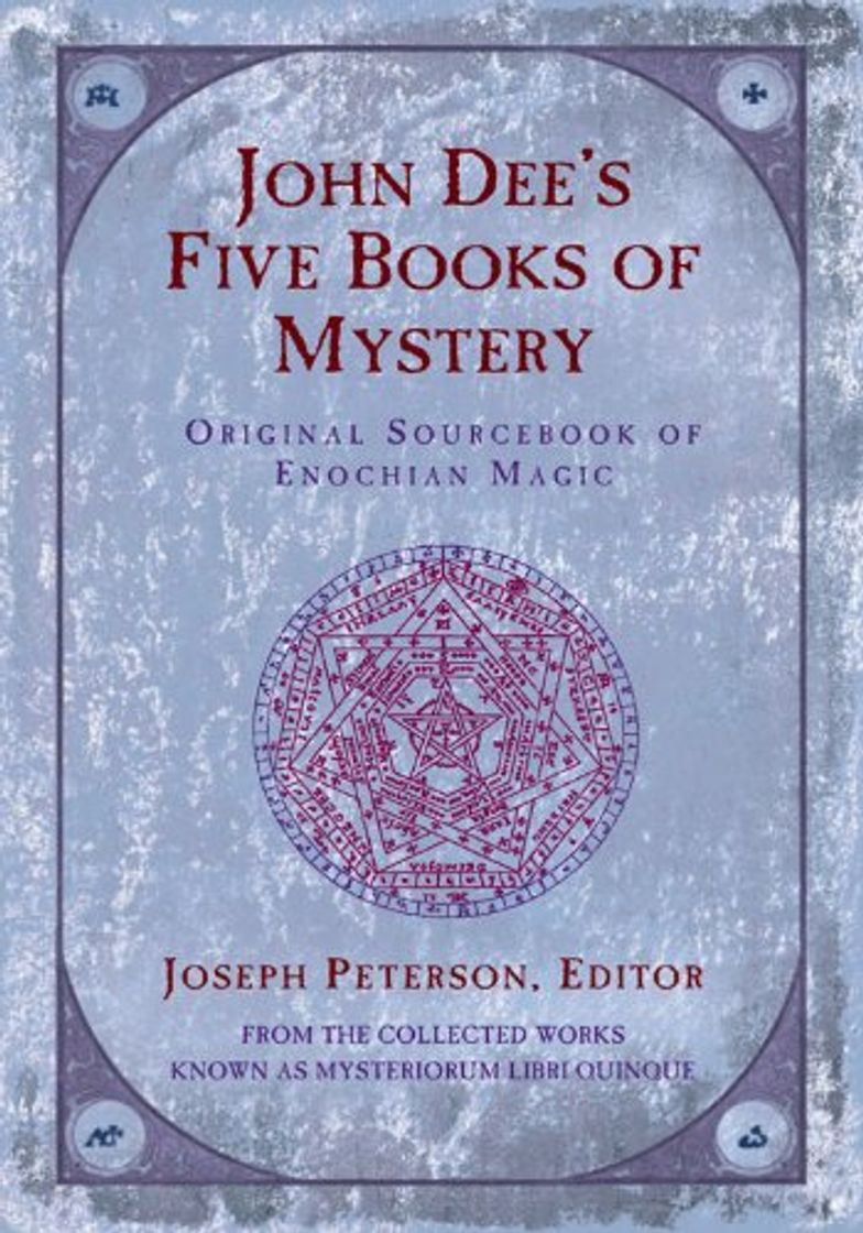 Book John Dee's Five Books of Mystery: Original Sourcebook of Enochian Magic