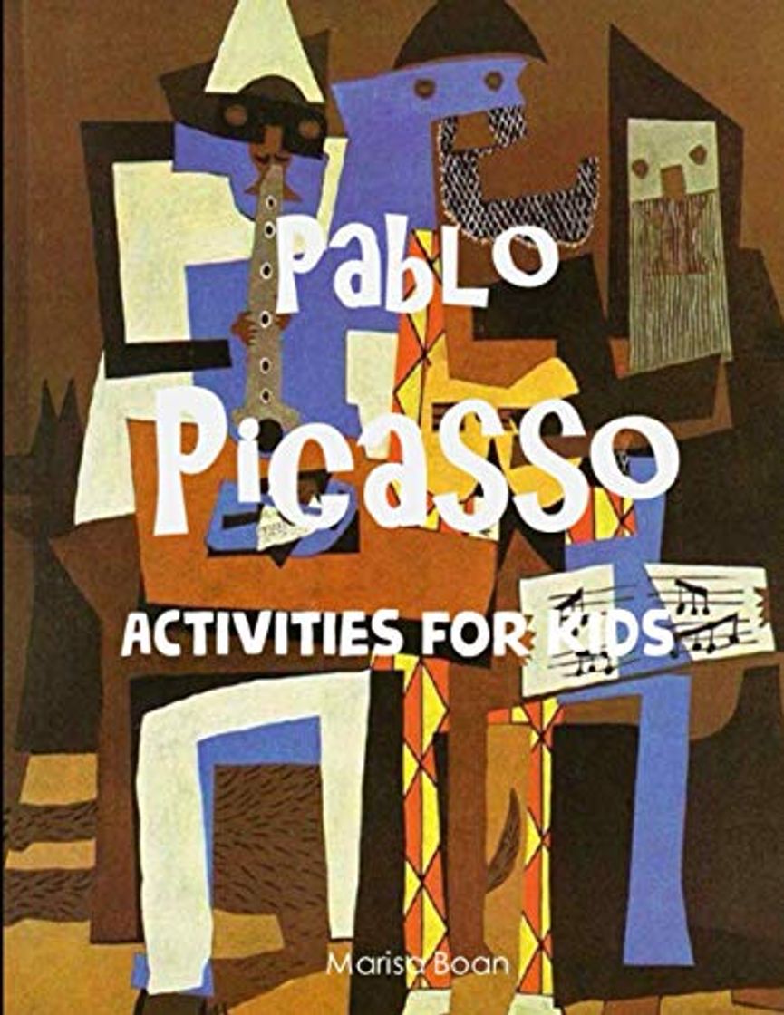 Book Pablo Picasso: Activities for Kids