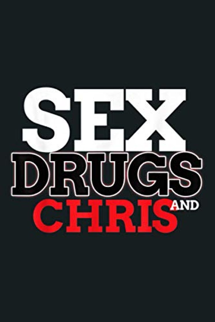 Libro Sex Drugs And CHRIS CHRISS: Notebook Planner