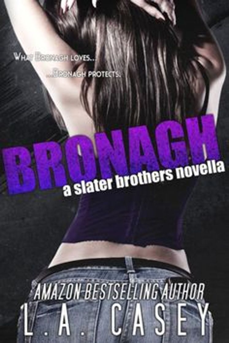 Libro Livro - Bronagh (Série Irmãos Slater) - L.A Casey