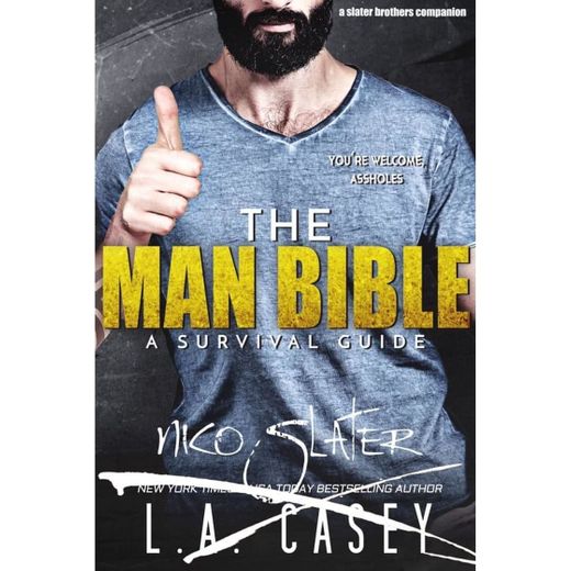 The Man Bible: A Survival Guide: Slater Brothers Book 6.5 