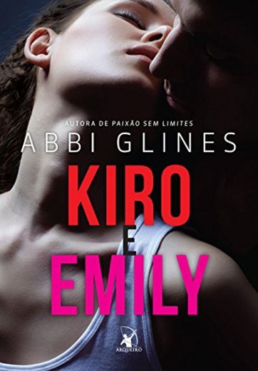 Livro - Kiro & Emily (Rosemary beach) - Abbi Glines