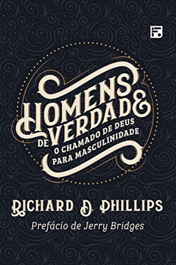 Libro Homens de verdade: o chamado de Deus para masculinidade