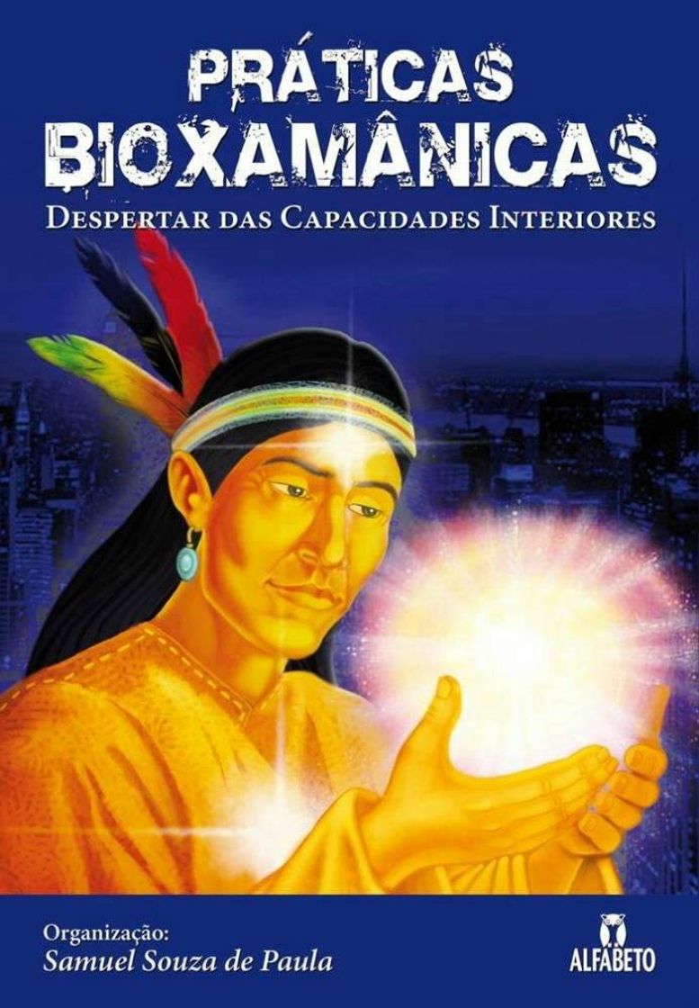 Libro Práticas Bioxamânicas - Samuel Souza de Paula