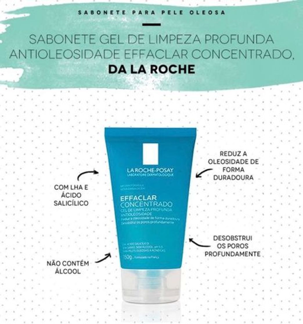 Moda Sabonete  Antioleosidade Effaclar Concentrado da La Roche