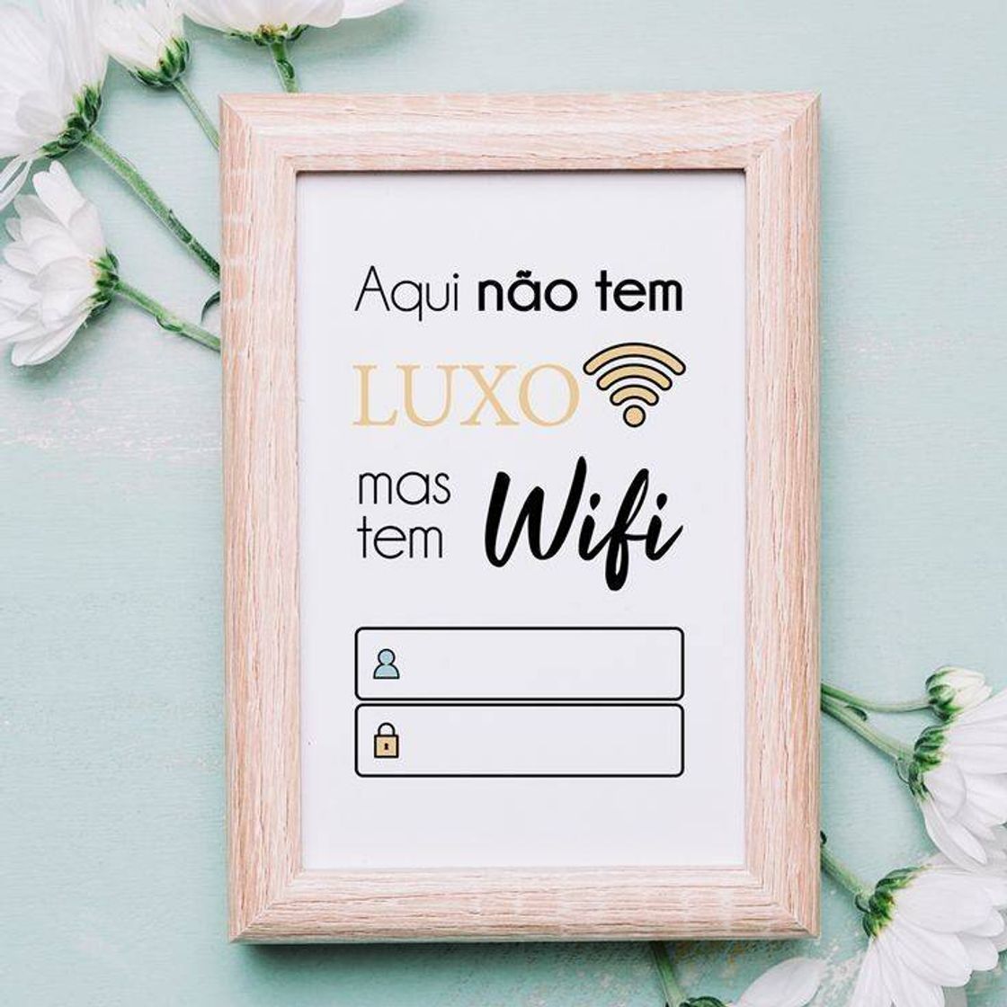 Fashion Quadro pra colocar senha do Wifi