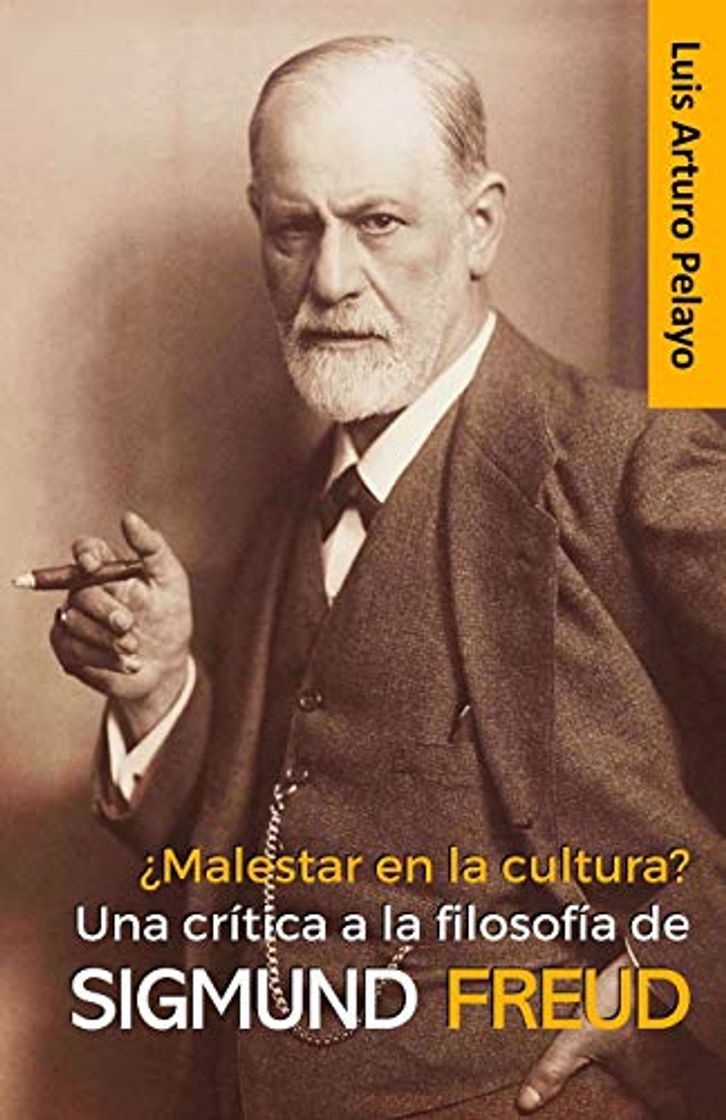 Book ¿Malestar en la cultura? Una crítica a la filosofía de Sigmund Freud