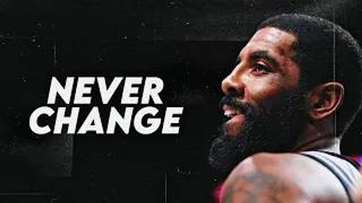 Moda Kyrie Irving Mix - "Never Change" 