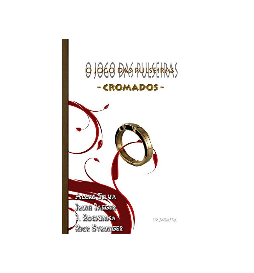 Producto O jogo das pulseiras: Cromados