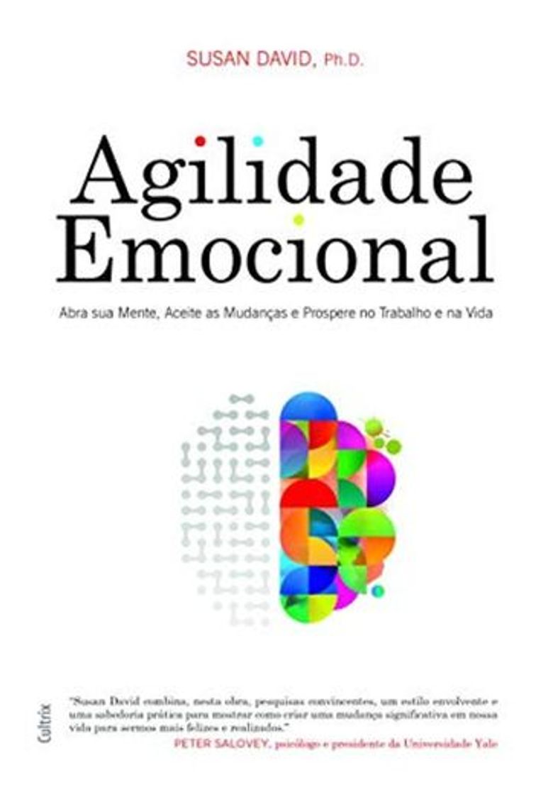 Libro Agilidade Emocional: Abra sua Mente, Aceite as Mudanças e Prospere no Trabalho e na Vida