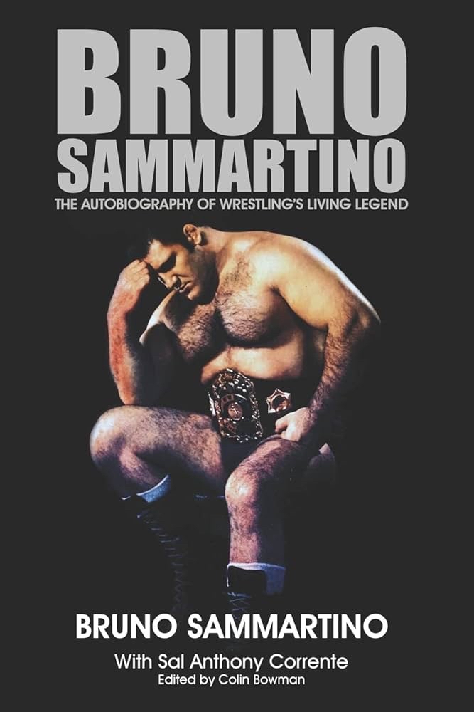 Libro Bruno Sammartino - The Autobiography of Wrestling’s Living Legend 