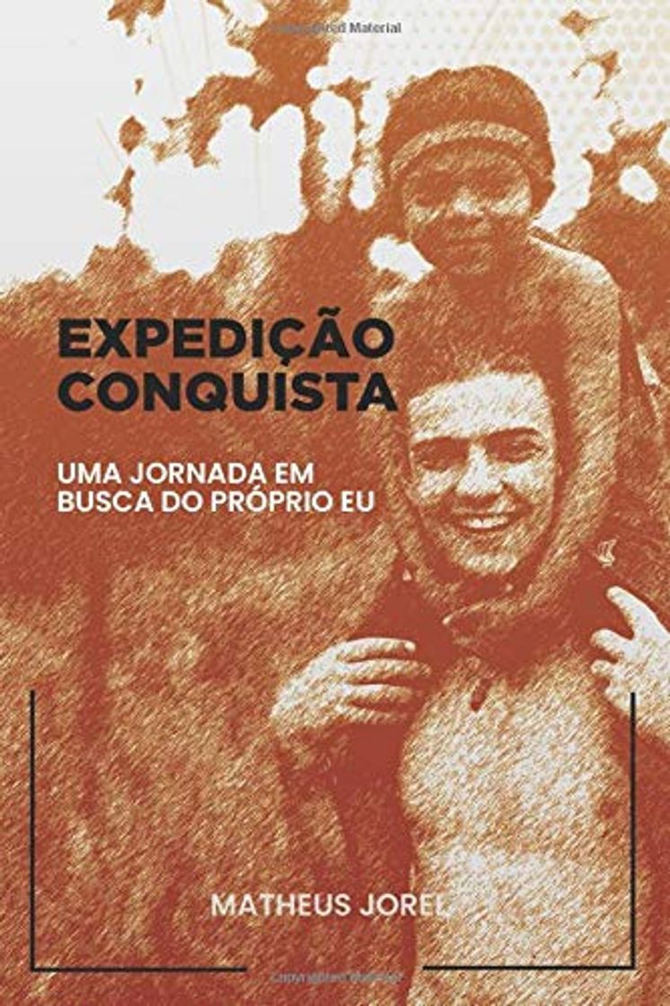 Book Expedição Conquista: Uma Jornada em Busca do Próprio Eu