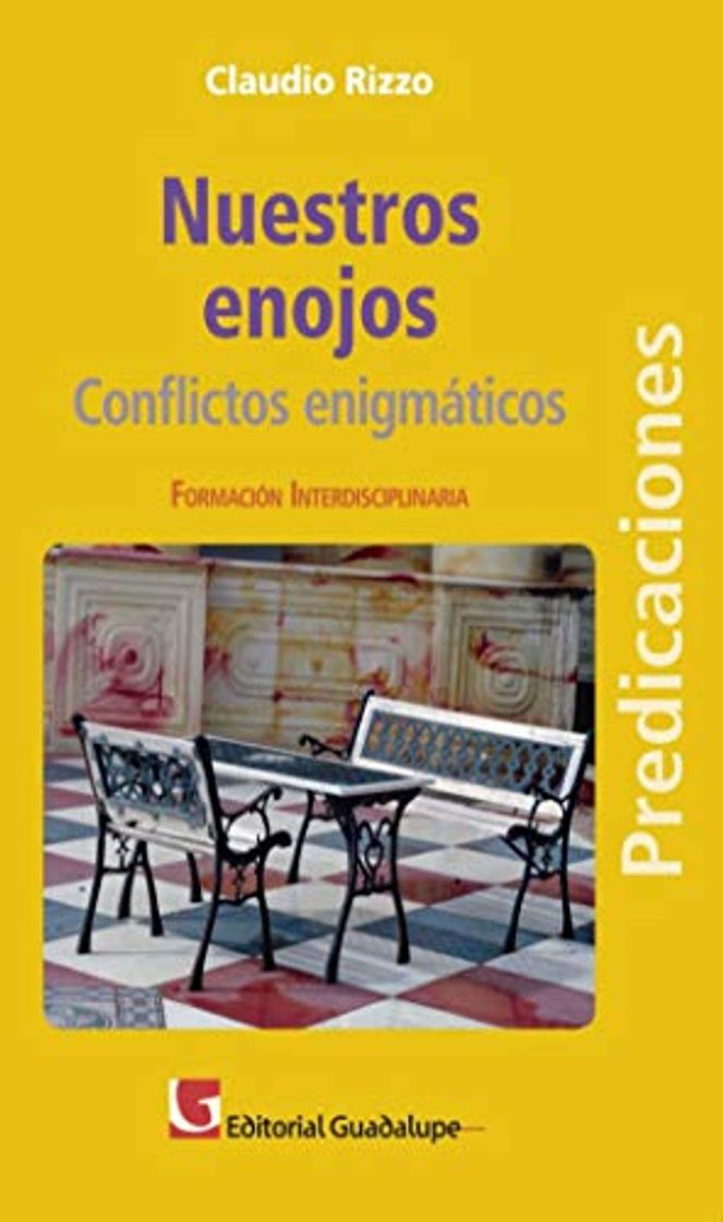 Books Nuestros enojos: Conflictos enigmáticos