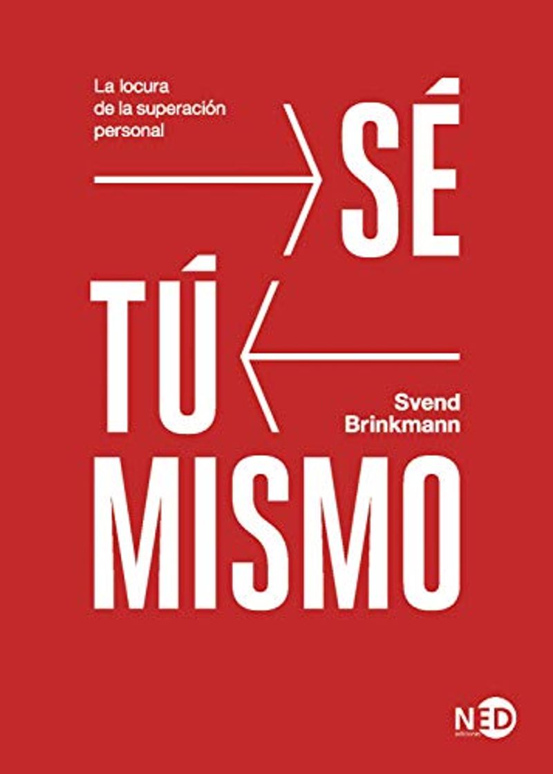 Books Sé tú mismo: La locura de la superación personal